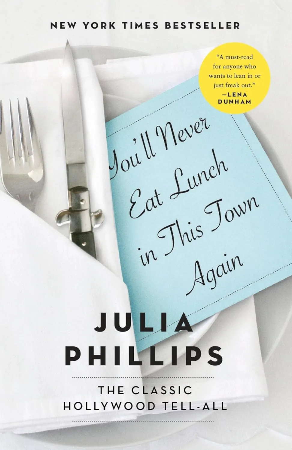You'll Never Eat Lunch in This Town Again Paperback  February 14, 2017